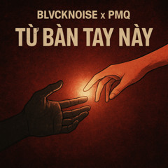 Từ Bàn Tay Này