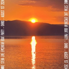 Mike Steva LIVE Epicentar Boat Party - Ohrid - August 1st 2024