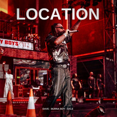 Location - Dave, Burna Boy (Syls REMIX)[Supported by Francis Mercier]