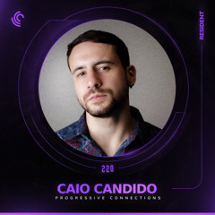 Caio Candido | Progressive Connections #220