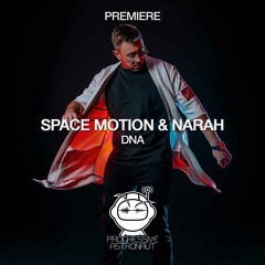 PREMIERE: Space Motion & Narah - DNA (Original Mix) [Saturate]