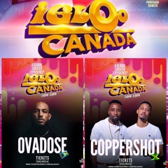 IGLOO CANADA LIVE AUDIO 6.26.22 @OVADOSE @COPPERCUTTY @KITTCOPPERSHOT