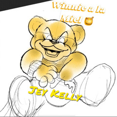 Winnie a la Miel x Jey Kelly