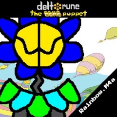Rainbow.M4a [Deltarune: The Same Same Same Same Same Puppet]