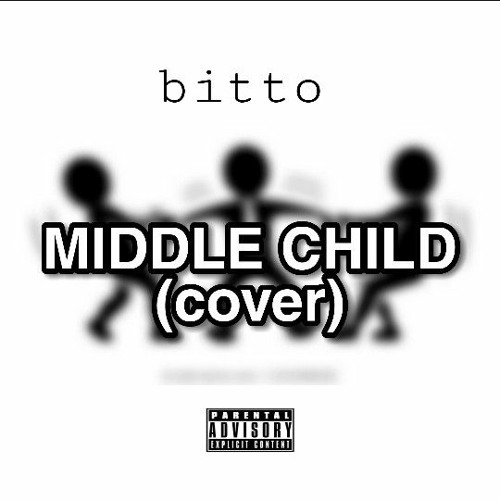 bitto - Middle Child (cover)