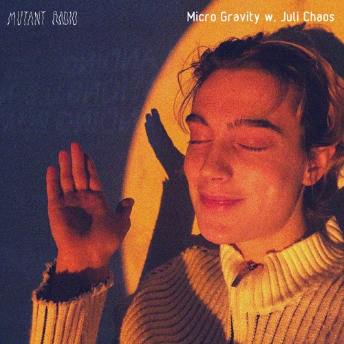 Micro Gravity  w. Juli Chaos [10.04.2023]