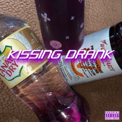 Kissing Drank