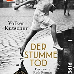 [Read] [EPUB KINDLE PDF EBOOK] Der stumme Tod (Die Gereon-Rath-Romane 2): Der zweite