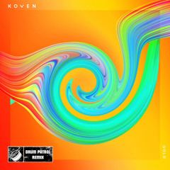 Koven - Gold (Drum Patrol Remix)