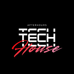 AFTERHOURS TECH HOUSE 4