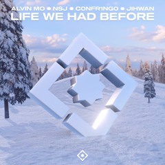 Alvin Mo, NSJ, C0NFR1NG0 & Jihwan - Life We Had Before