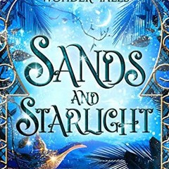 [PDF] ❤️ Read Sands and Starlight: A Bejewelled Fairytale (The Wonder Tales) by  Charlotte E. En