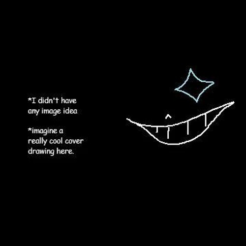Credits Song For My Death X Megalovania (Dice Mix)