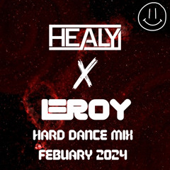 HEALY X LEROY Hard Dance Mix Febuary 2024