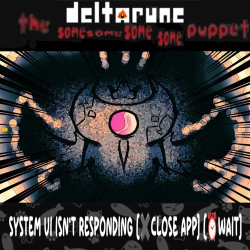 System UI isn't responding [✖️Close App] [⏰Wait] [DR:TSSSSP] [Pipejam? It I5!]