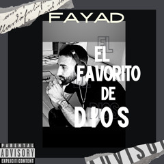 Fayad - El Favorito de Dios