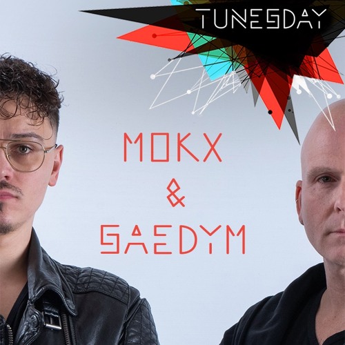Tunesday #093: MOKX & SaedYm