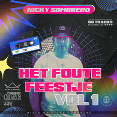Nicky Sombrero - Het Foute Feestje Vol. 1