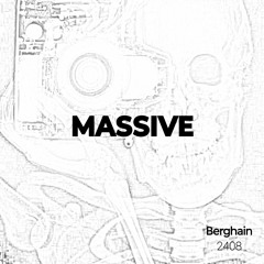 Berghain 2408 - Massive