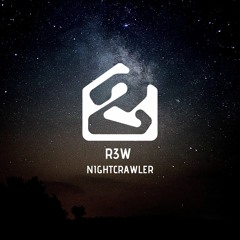 R3W - Nightcrawler (Free DL)