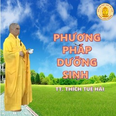 bài giảng dưỡng sinh 01 - Thầy Thích Tuệ Hải