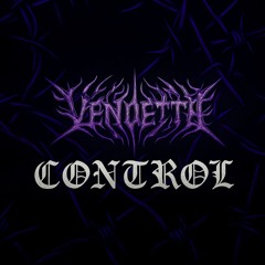 CØNTRØL - Vendetta Umbra