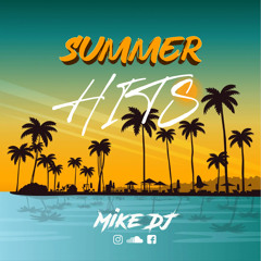 Mike DJ - Summer Hits 2023