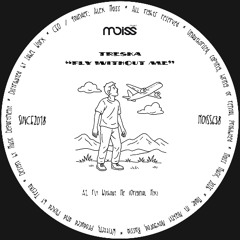 MOISS638 Treska - Fly Without Me || Single