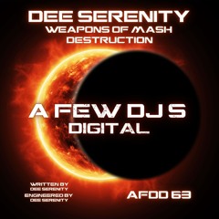 Dee Serenity - Weapons Of Mash Destruction (Soundcloud Clip)