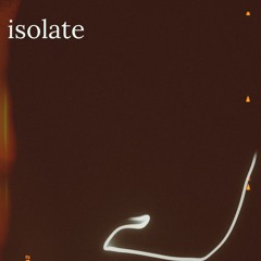 isolate