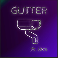 Gutter ft. Jace