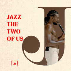 Jazz The Two of Us avec cktrl [English version]