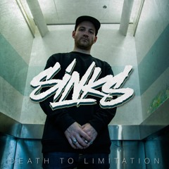 SINKS - Death To Limitation