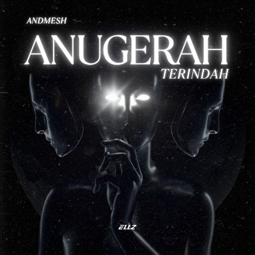 Andmesh - Anugrah Terindah ( ELLZ BOOTLEG ) VIP [Click Buy = Free Download]