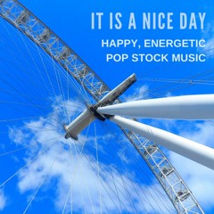 It Is A Nice Day | Royalty Free Music