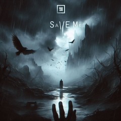 SAVE ME