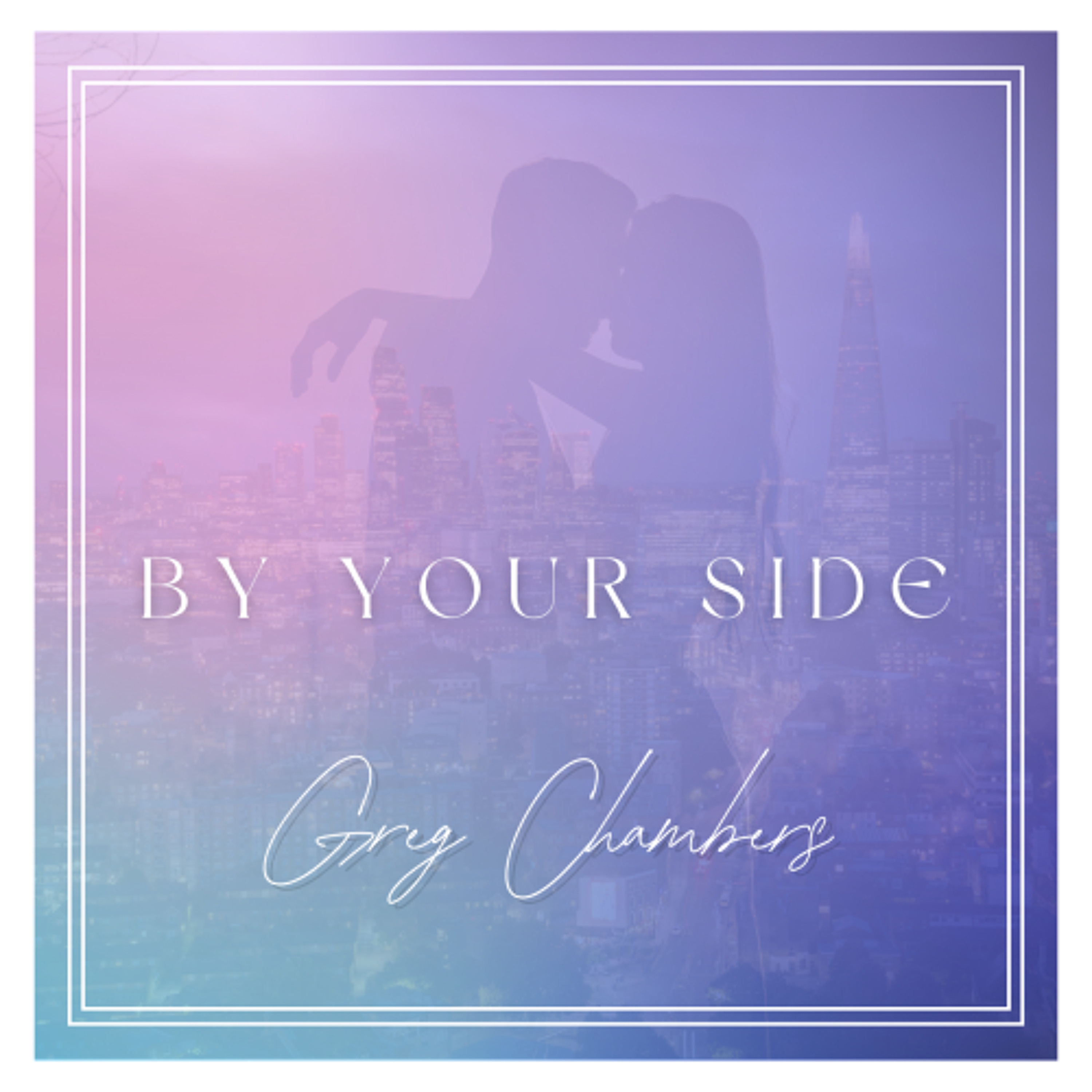 Greg Chambers : By Your Side