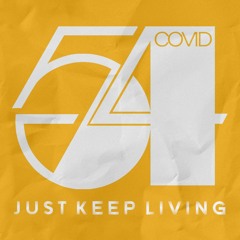 COVID 54: Just Keep Living - The McConaughey Mix