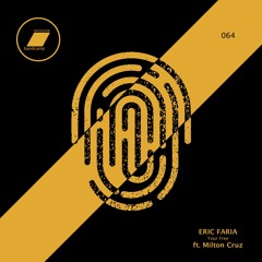 Eric Faria - Your Free - ft. Milton Cruz_(exclusive bandcamp - 30 days)