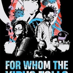 ✔read❤ For Whom the Virus Tolls: Resilience, Perseverance, Fortitude, and Survival in