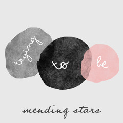 Trying to Be