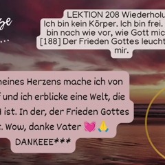 Lektion 208 Liebe ausserhalb von Raum und Zeit