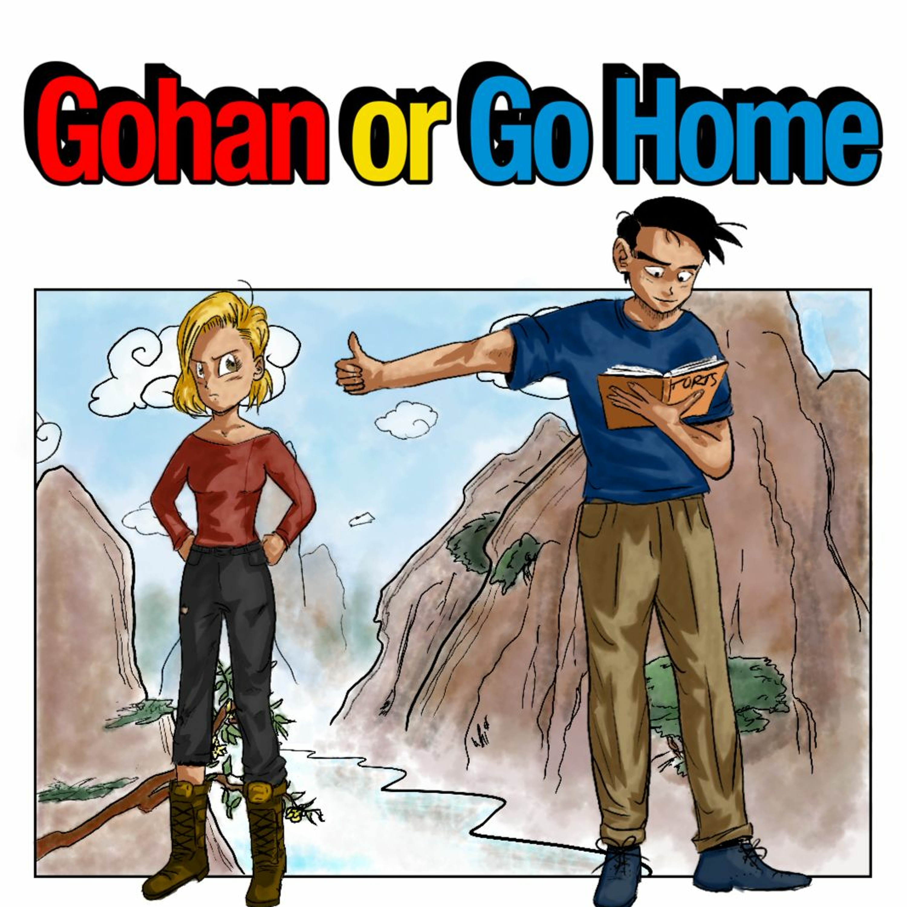 Gohan or Go Home