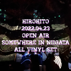 Hirohito 20220423 Open Air Somewhere In Niigata All Vinyl Set