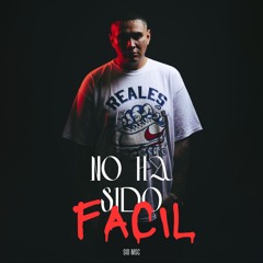 No Ha Sido Facil
