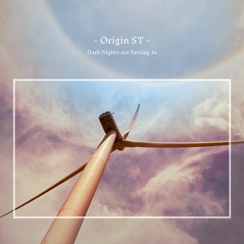 Origin ST - Dark Nights Are Setting In (Album Mini-Mix)