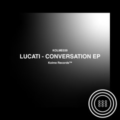 LUCATI - CONVERSATION