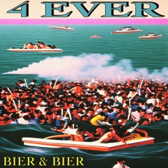 4 EVER - Bier & Bier (clairo edit) FREE DL