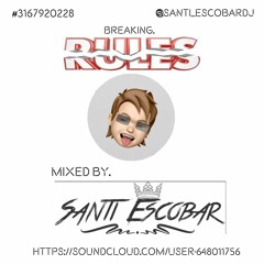 BREAKING RULES 1.0 MIXED BY SANTI ESCOBAR DJ