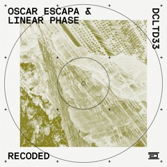 Premiere: Oscar Escapa & Linear Phase - Recoded [Drumcode]